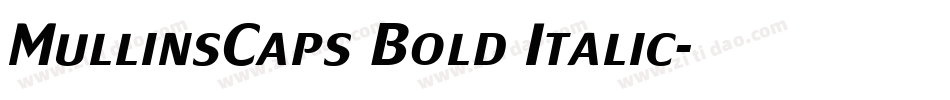 MullinsCaps Bold Italic字体转换